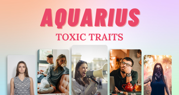 9 Aquarius Toxic Traits To Look Out For So Syncd