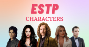 21 Fictional Characters with the ESTP Personality Type | So Syncd