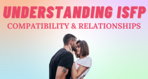 Understanding ISFP Compatibility & Relationships I So Syncd