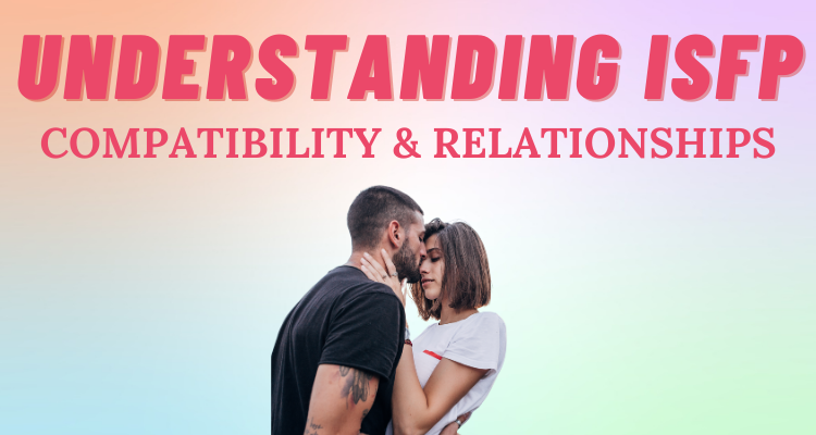 Understanding Isfp Compatibility Relationships I So Syncd