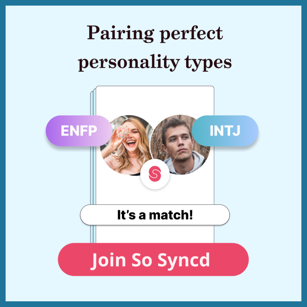 Are Enfp And Intj Compatible In Relationships So Syncd