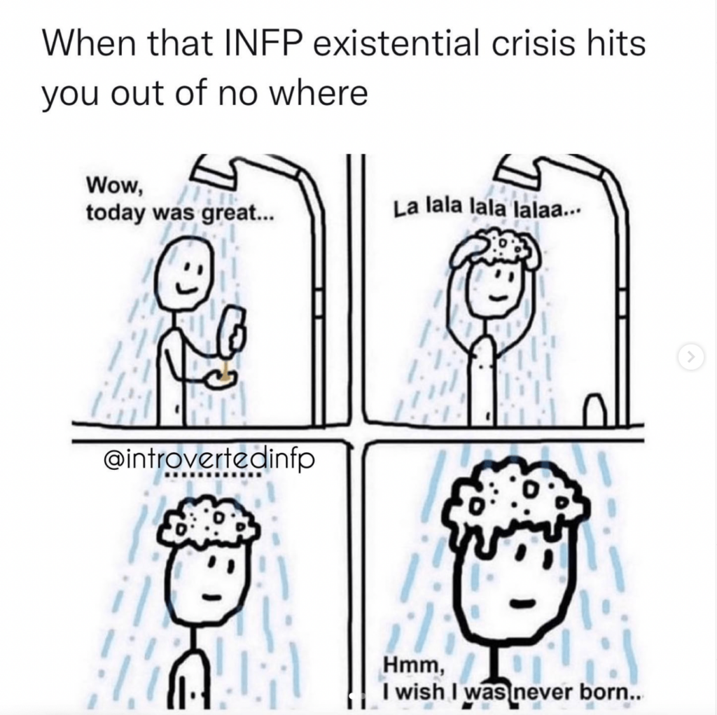 When that INFP existential crisis hits you out of nowhere