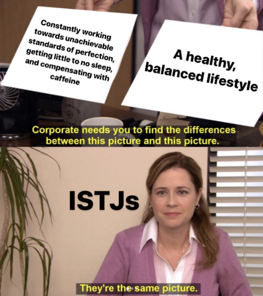 ISTJ meme - workaholic