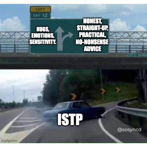 ISTP Meme - practical advice over hugs and emotion