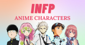 15 Best INFP Anime & Manga Characters | So Syncd