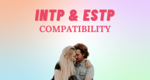 INTP and ESTP Relationship Compatibility I So Syncd