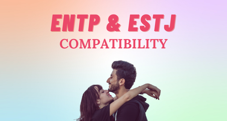 Entp And Estj Relationship Compatibility I So Syncd