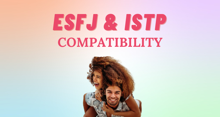 Esfj And Istp Relationship Compatibility I So Syncd