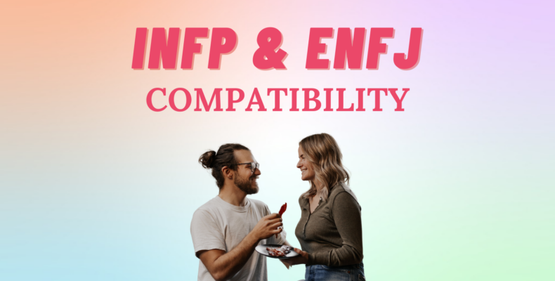 INFP And ENFJ Relationship Compatibility I So Syncd