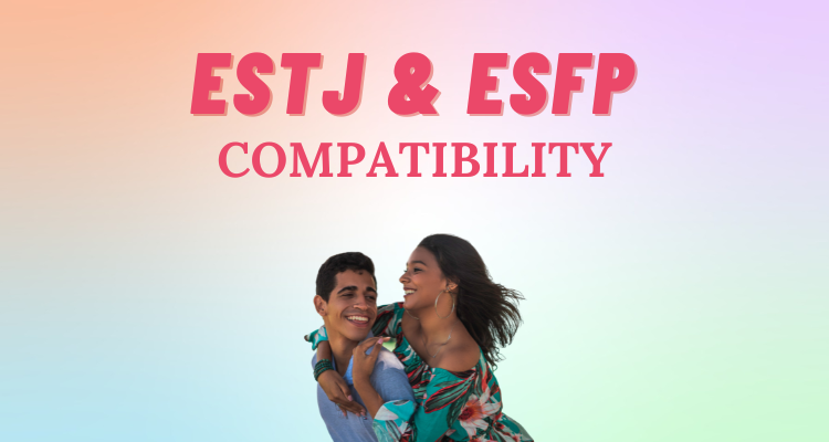 Estj And Esfp Relationship Compatibility So Syncd Personality Dating