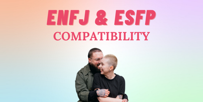 ENFJ And ESFP Relationship Compatibility I So Syncd
