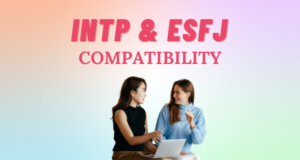 INTP and ESFJ Relationship Compatibility I So Syncd