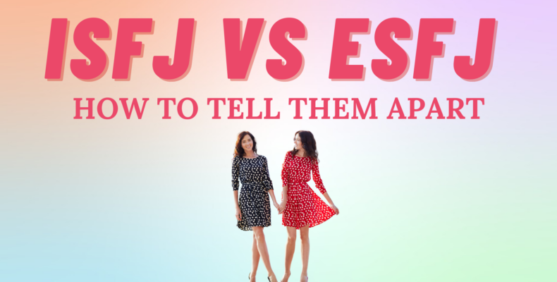 How To Tell If Youre An ISFJ Vs ESFJ So Syncd Personality Dating