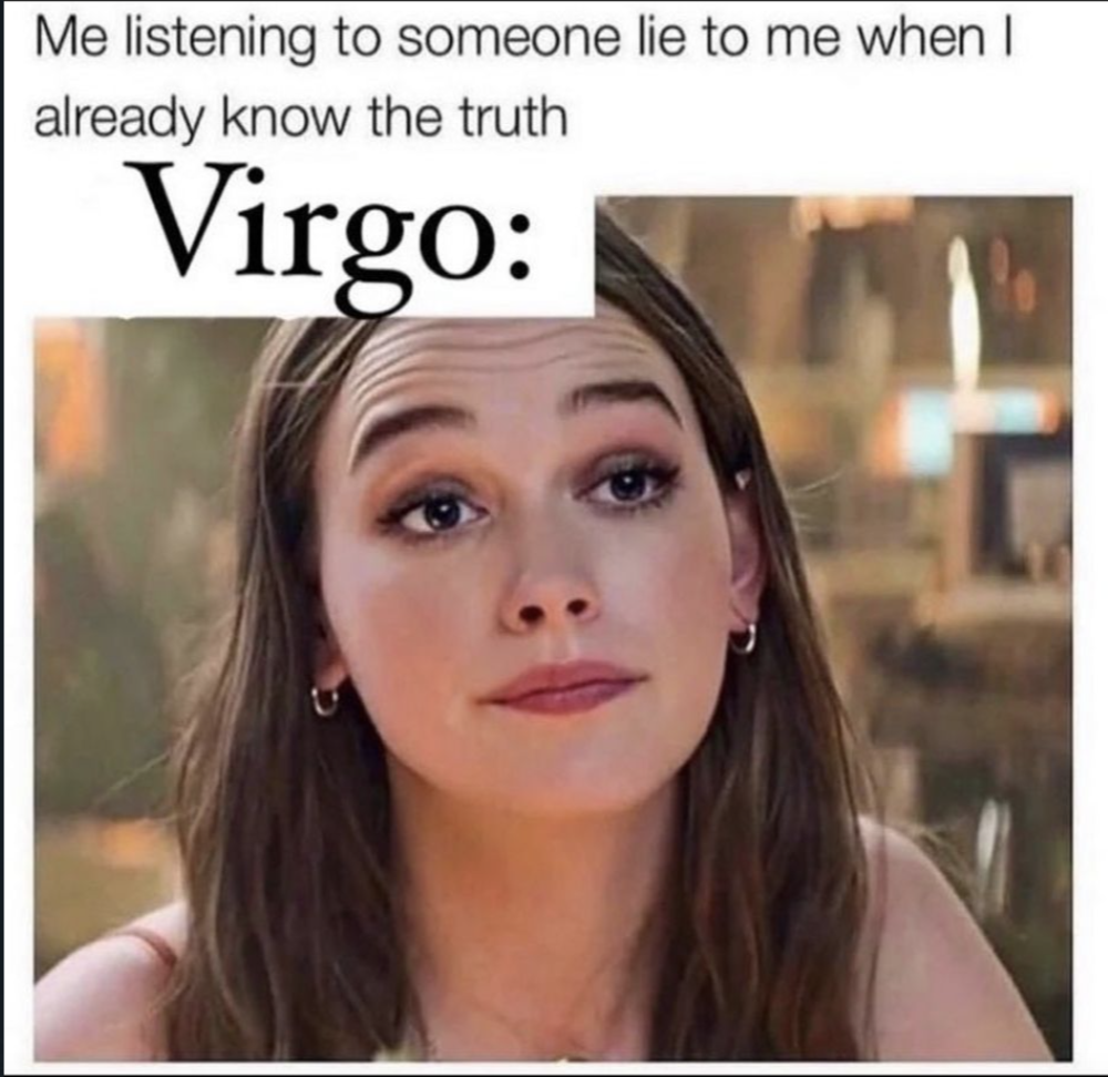 Virgo memes: intuition when someone is lying