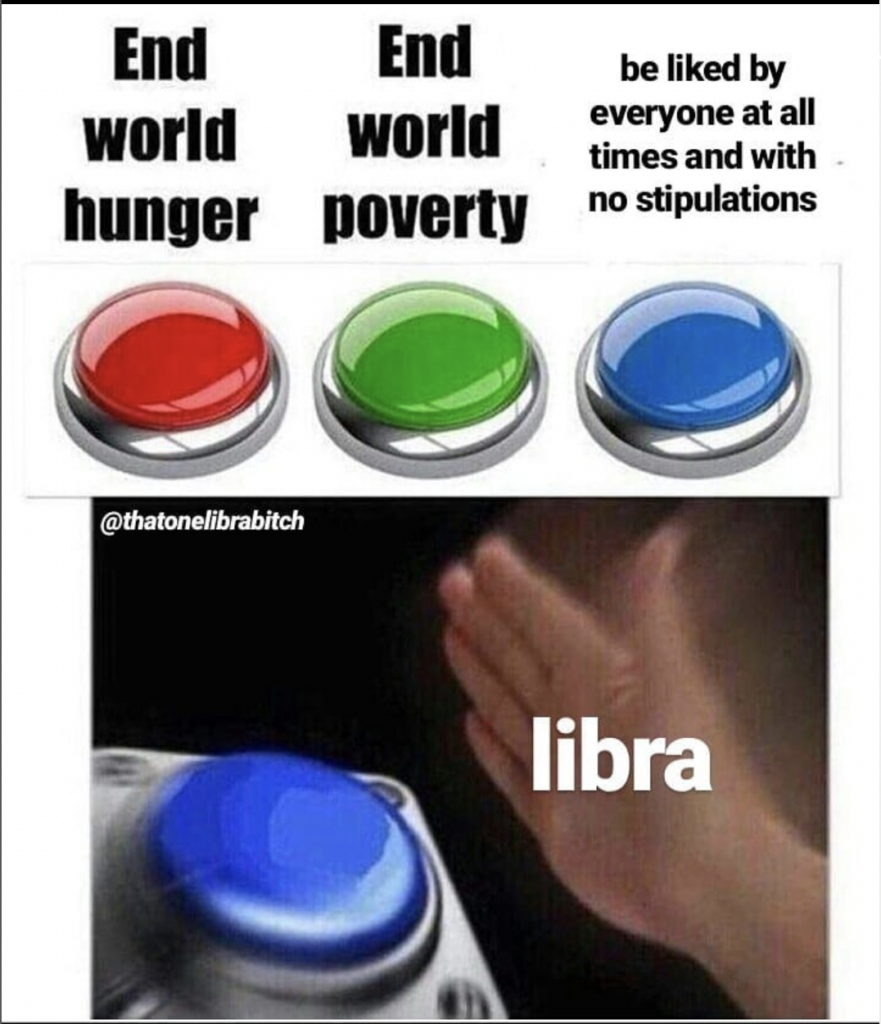 want to be liked by everyone libra