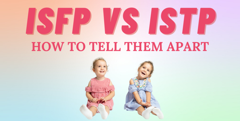 How To Tell If Youre An Istp Vs Isfp So Syncd Personality Dating 