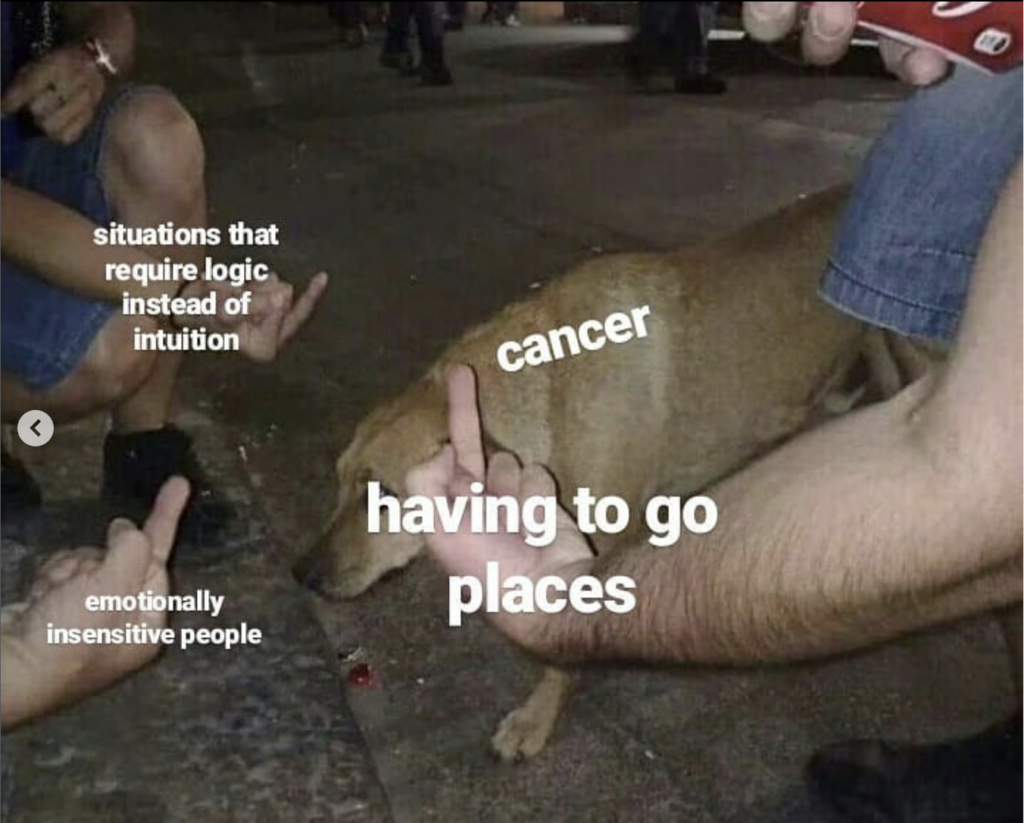 Cancer meme: hate people who are insensitive