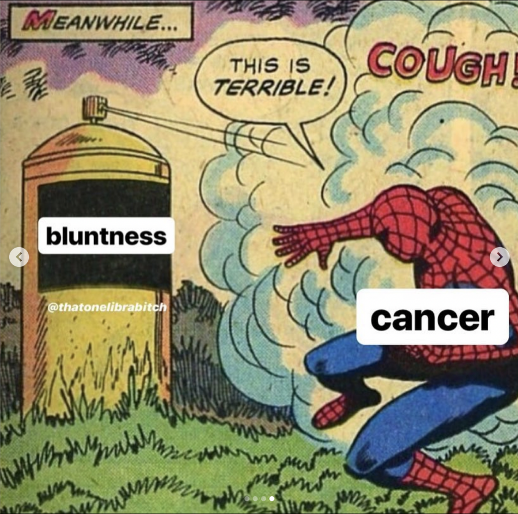 Cancer meme: hate bluntness