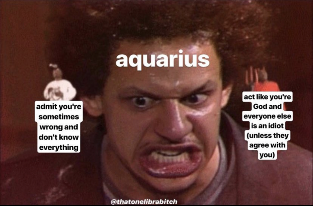 Aquarius memes: never admit you're wrong