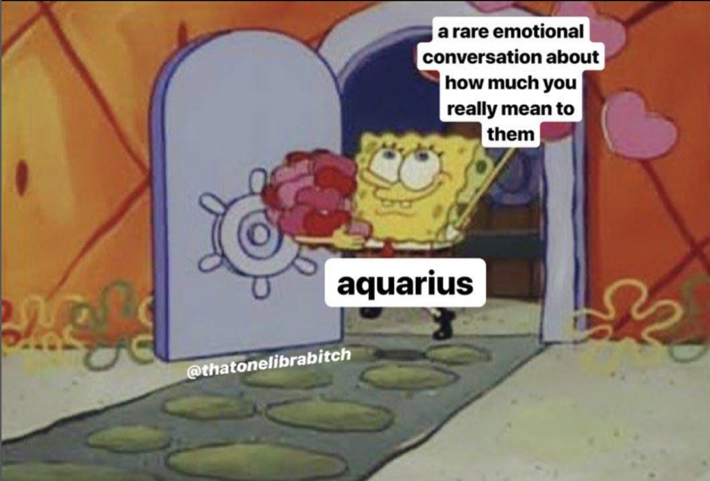 Aquarius memes: sometimes they open up 