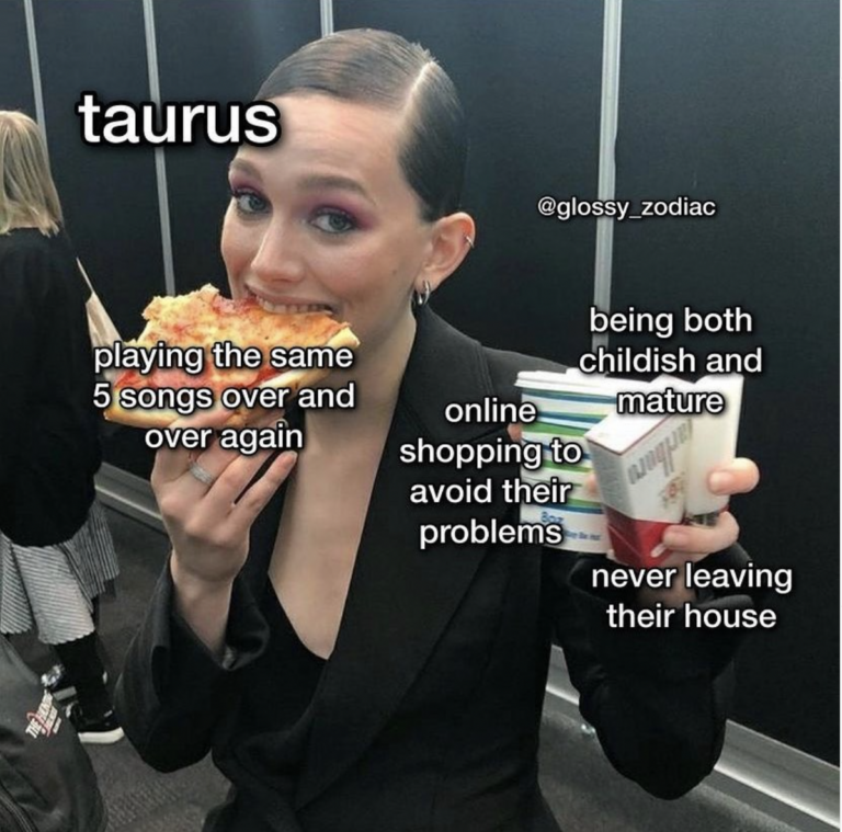 28 Funny and Relatable Taurus Memes | So Syncd