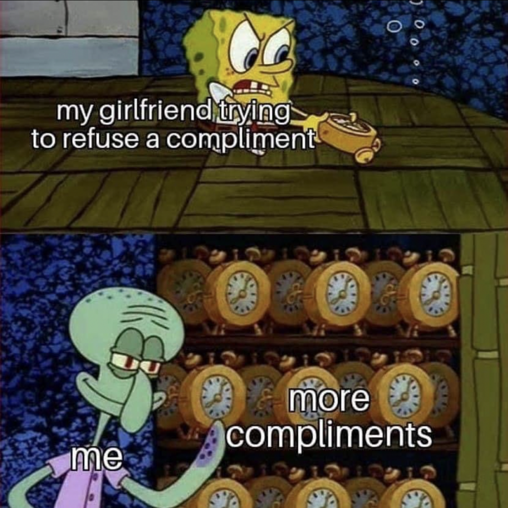 Funny Relationship memes: giving compliments