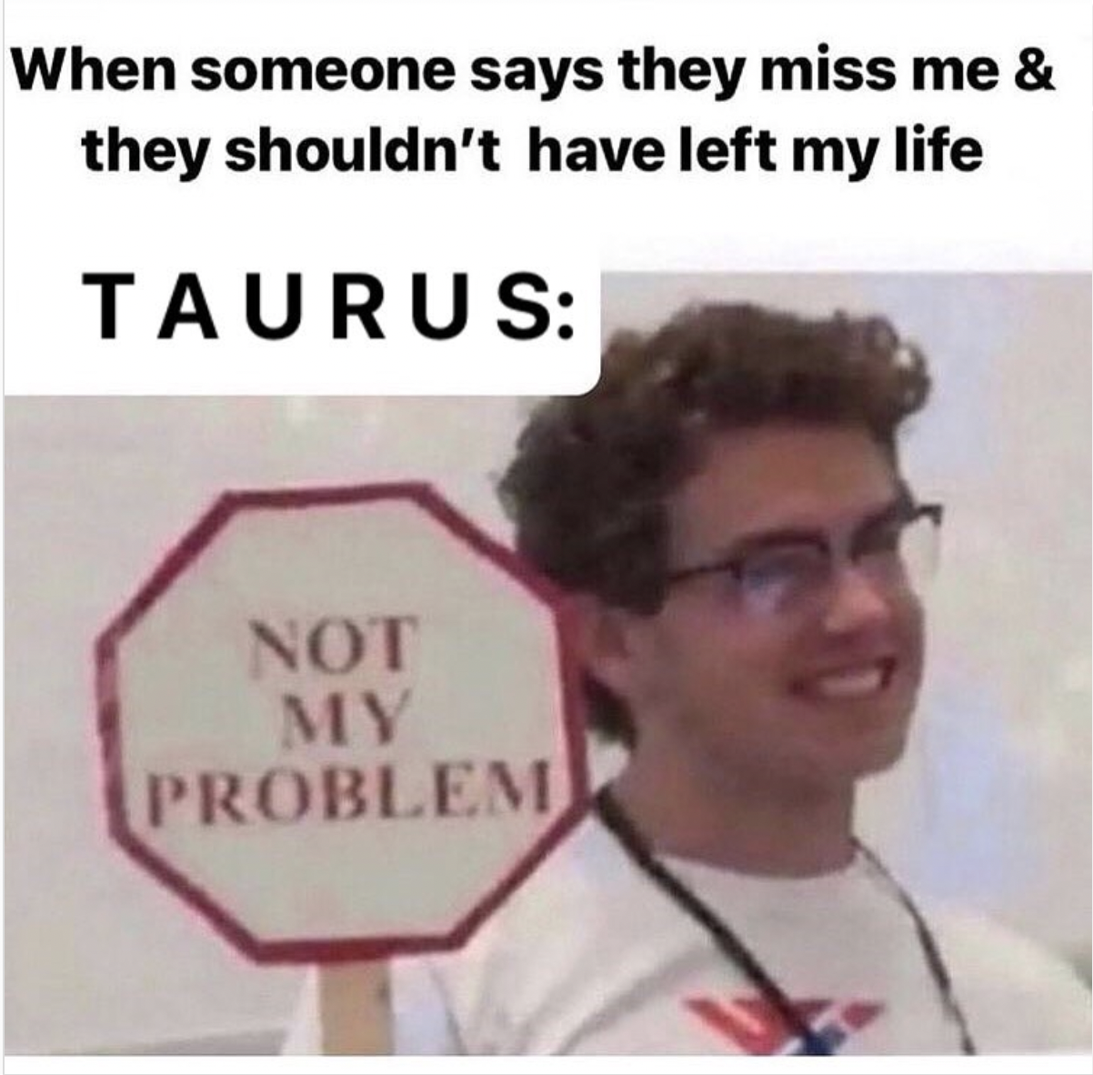 28 Funny and Relatable Taurus Memes | So Syncd