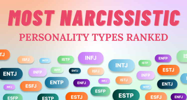 The Most Narcissistic Personality Types Ranked So Syncd