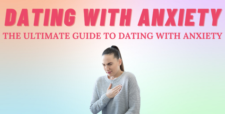 dating anxiety over