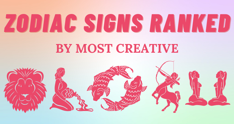 The Most Creative Zodiac Signs Ranked So Syncd   Most Zodiac Sign Coves 17 