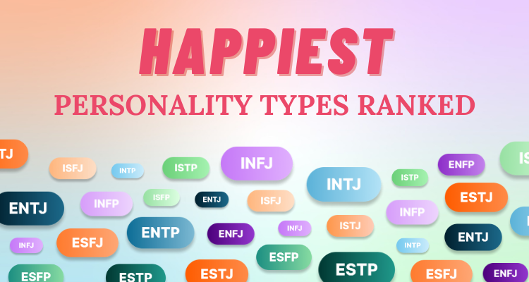 The Happiest Personality Types Ranked So Syncd