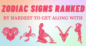 The Hardest Zodiac Signs To Get Along With Ranked | So Syncd