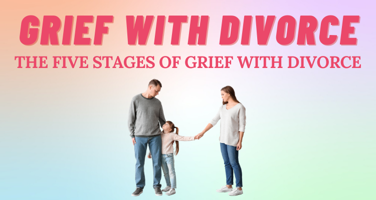 Understanding The 5 Stages Of Grief With Divorce | So Syncd