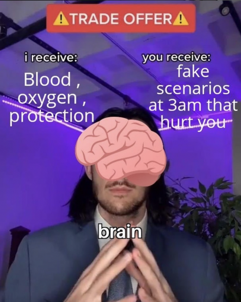 funny meme about anxiety fake scenarios brain