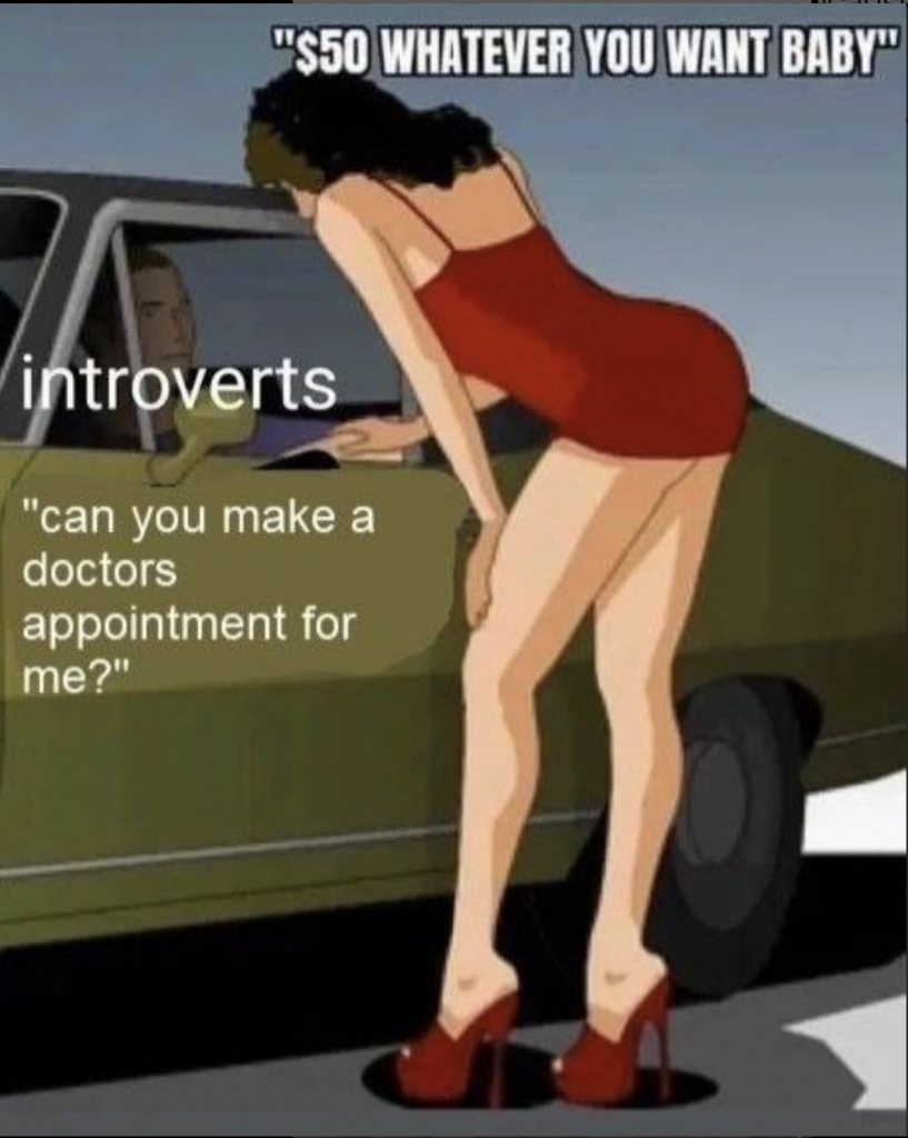 introverts wanting someone to book a doctors appointment for them