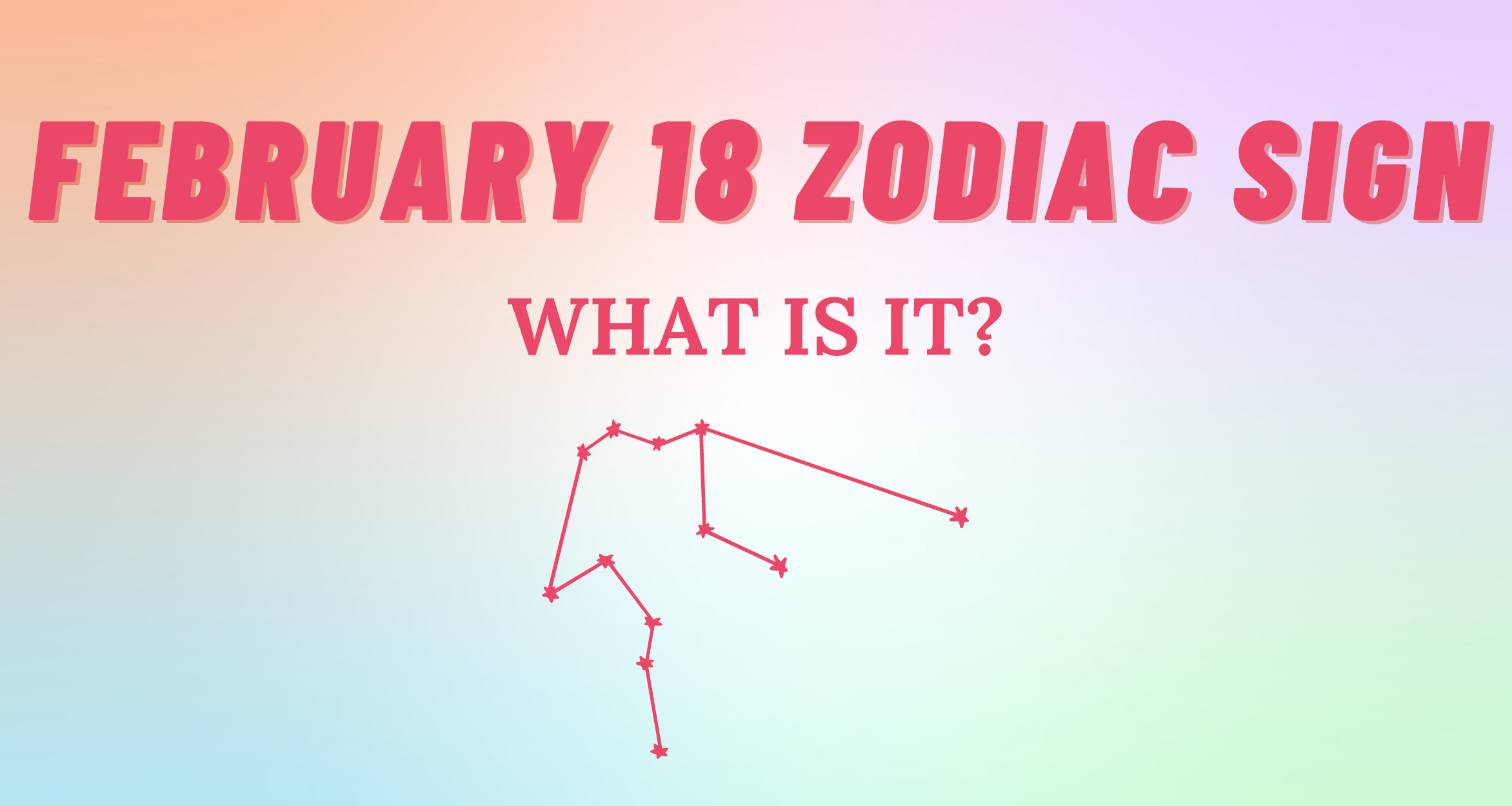 February 18 Zodiac Sign Explained So Syncd