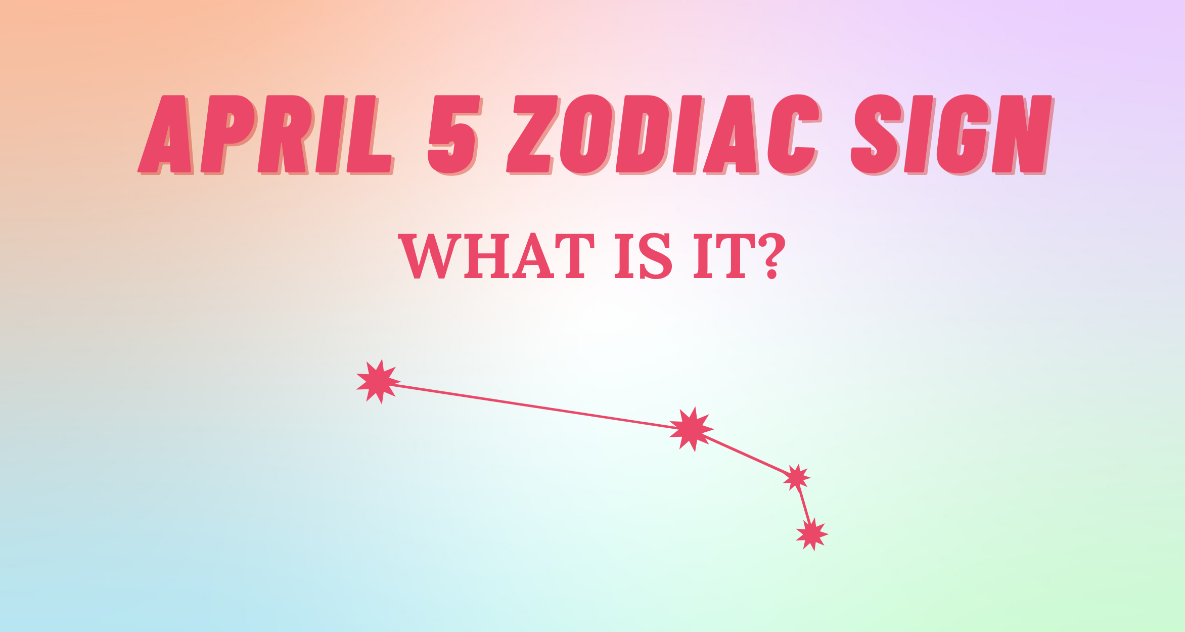 April 5 Zodiac Sign Explained | So Syncd