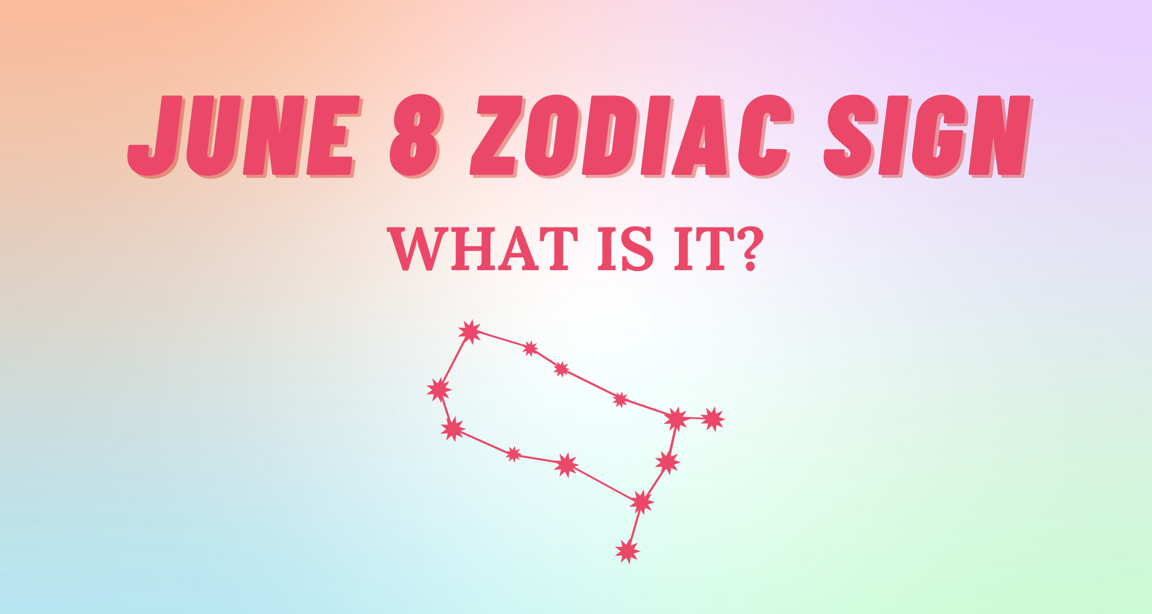 June 8 Zodiac Sign Explained | So Syncd