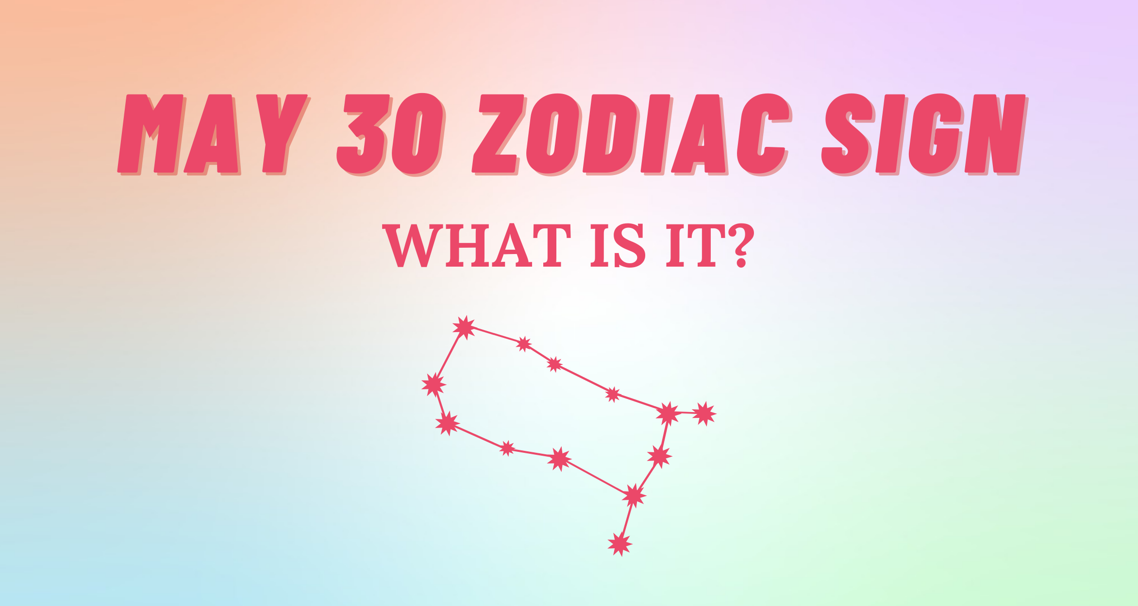 May 30 Zodiac Sign Explained So Syncd