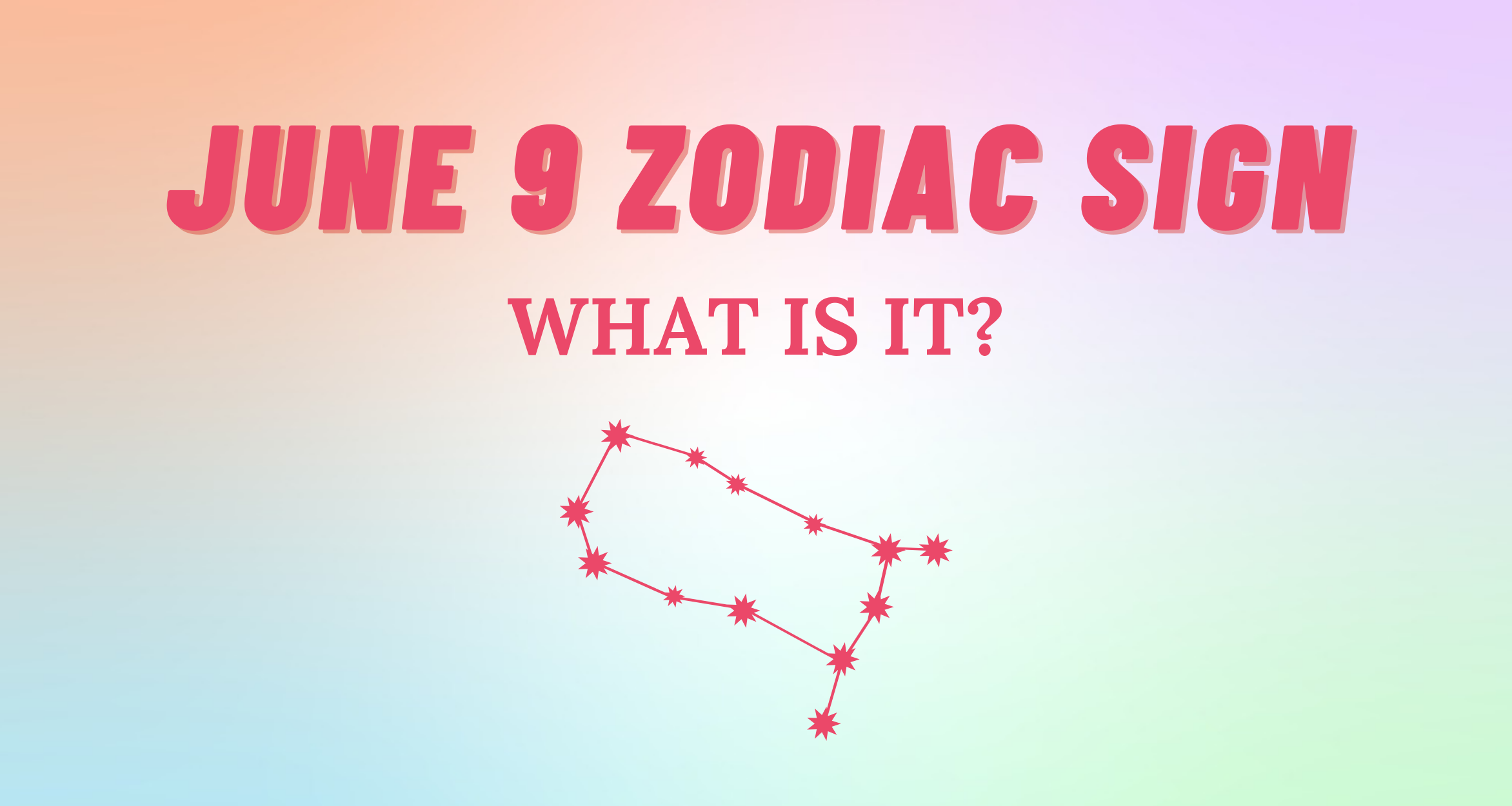 June 9 Zodiac Sign Explained So Syncd