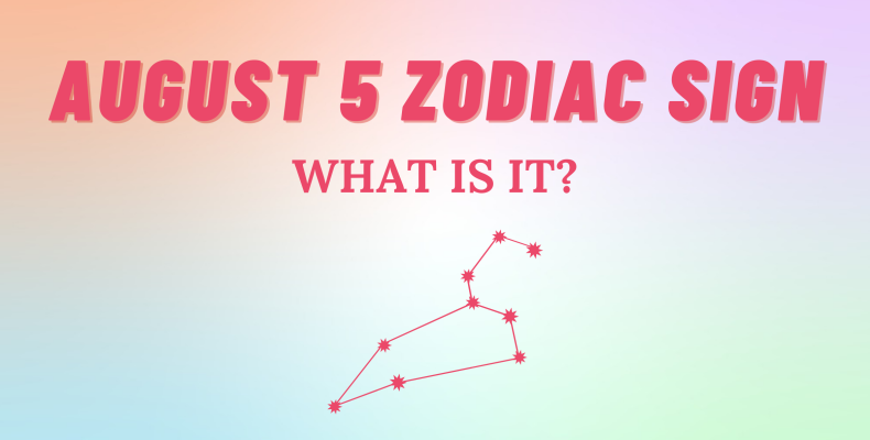 August 5 Zodiac Sign Explained | So Syncd