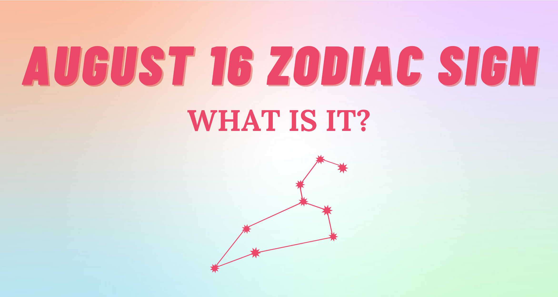 august-16-zodiac-sign-explained-so-syncd