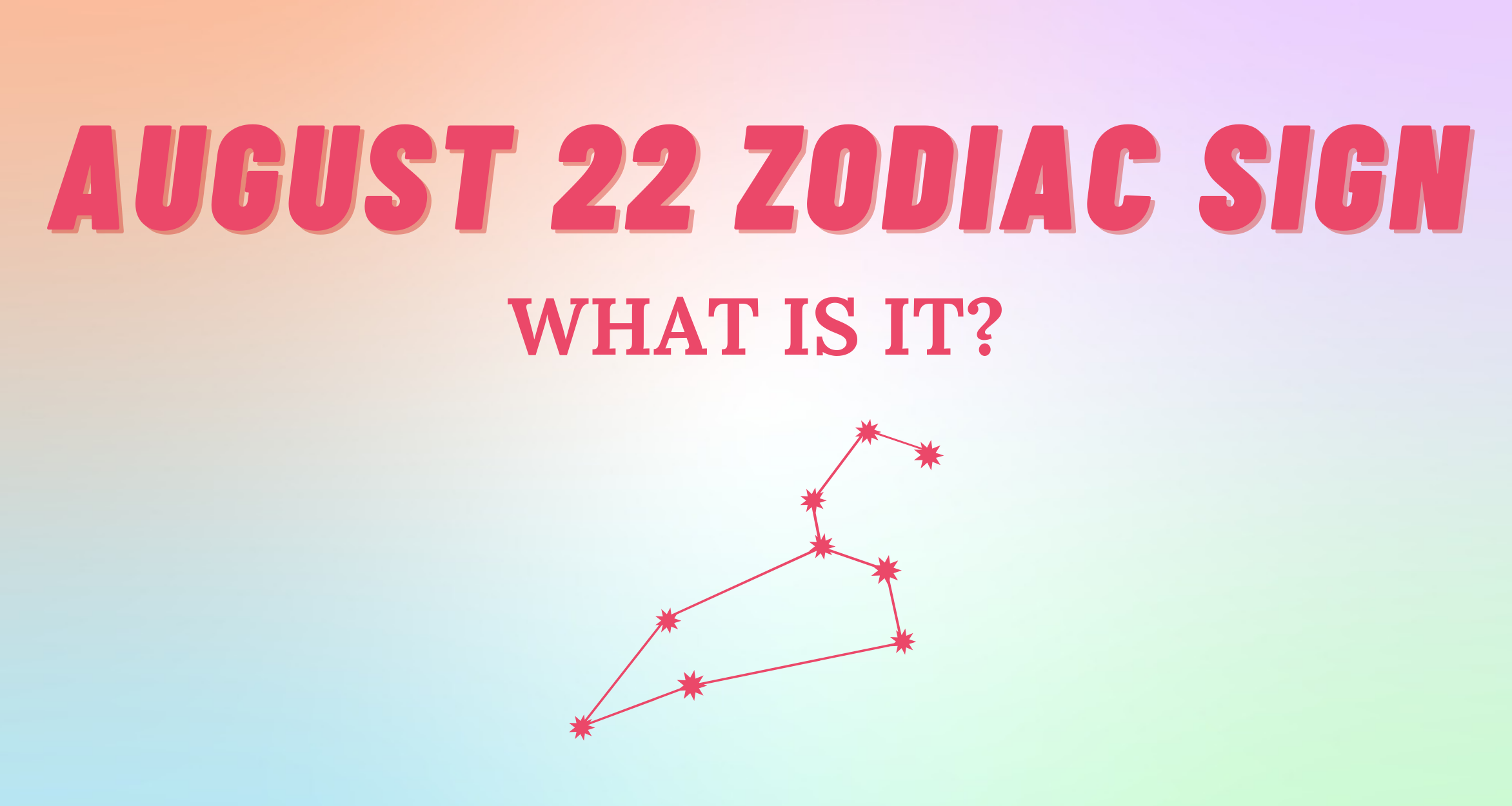 July 22 Zodiac Sign Explained | So Syncd