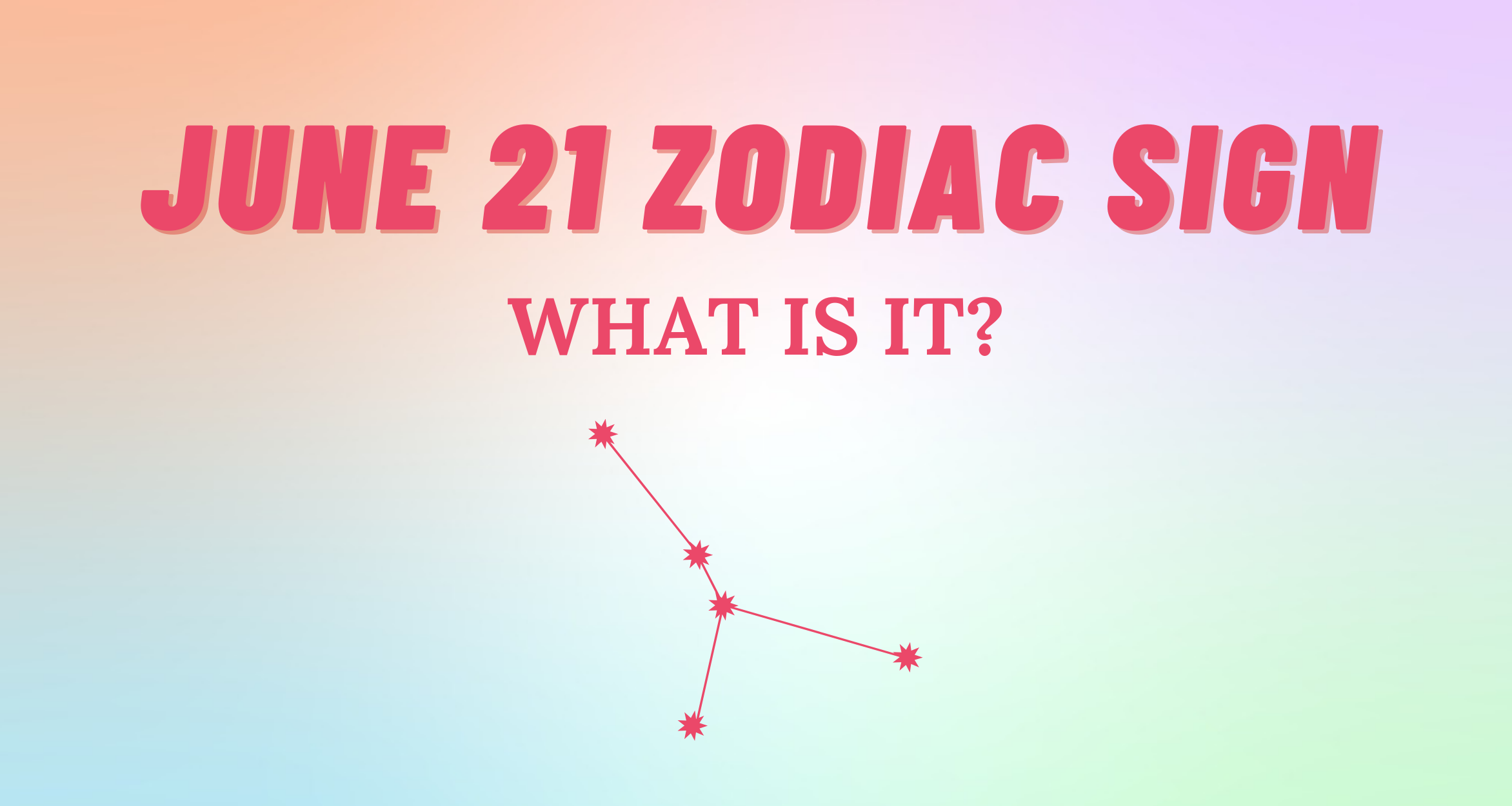 June 21 Zodiac Sign Explained So Syncd