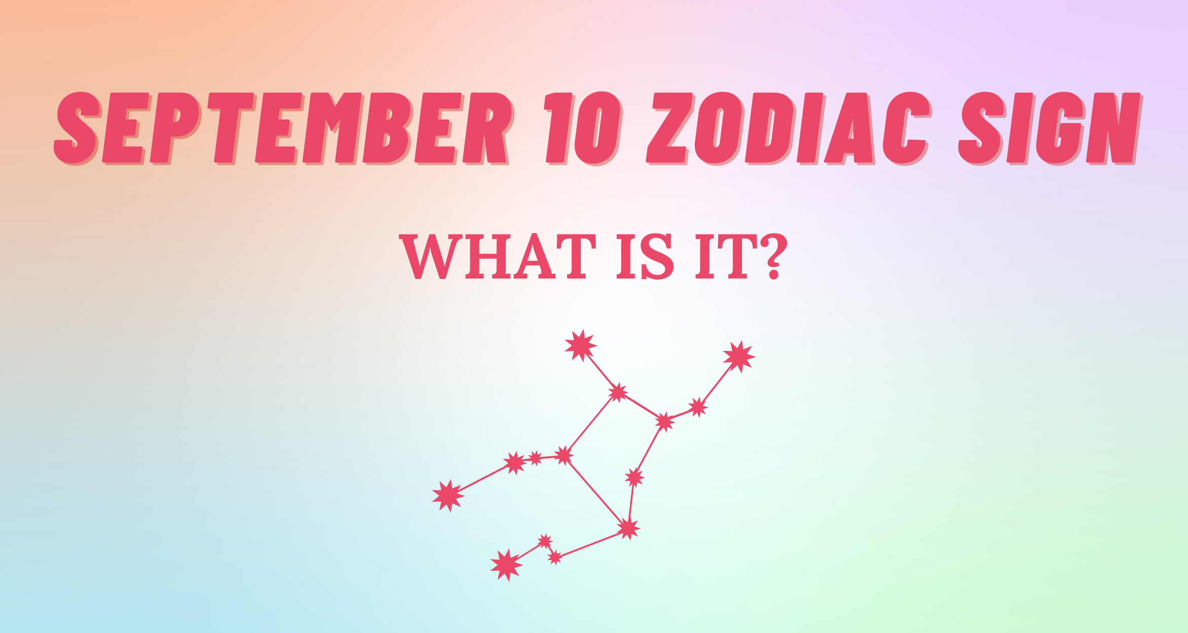 September 10 Zodiac Sign Explained So Syncd