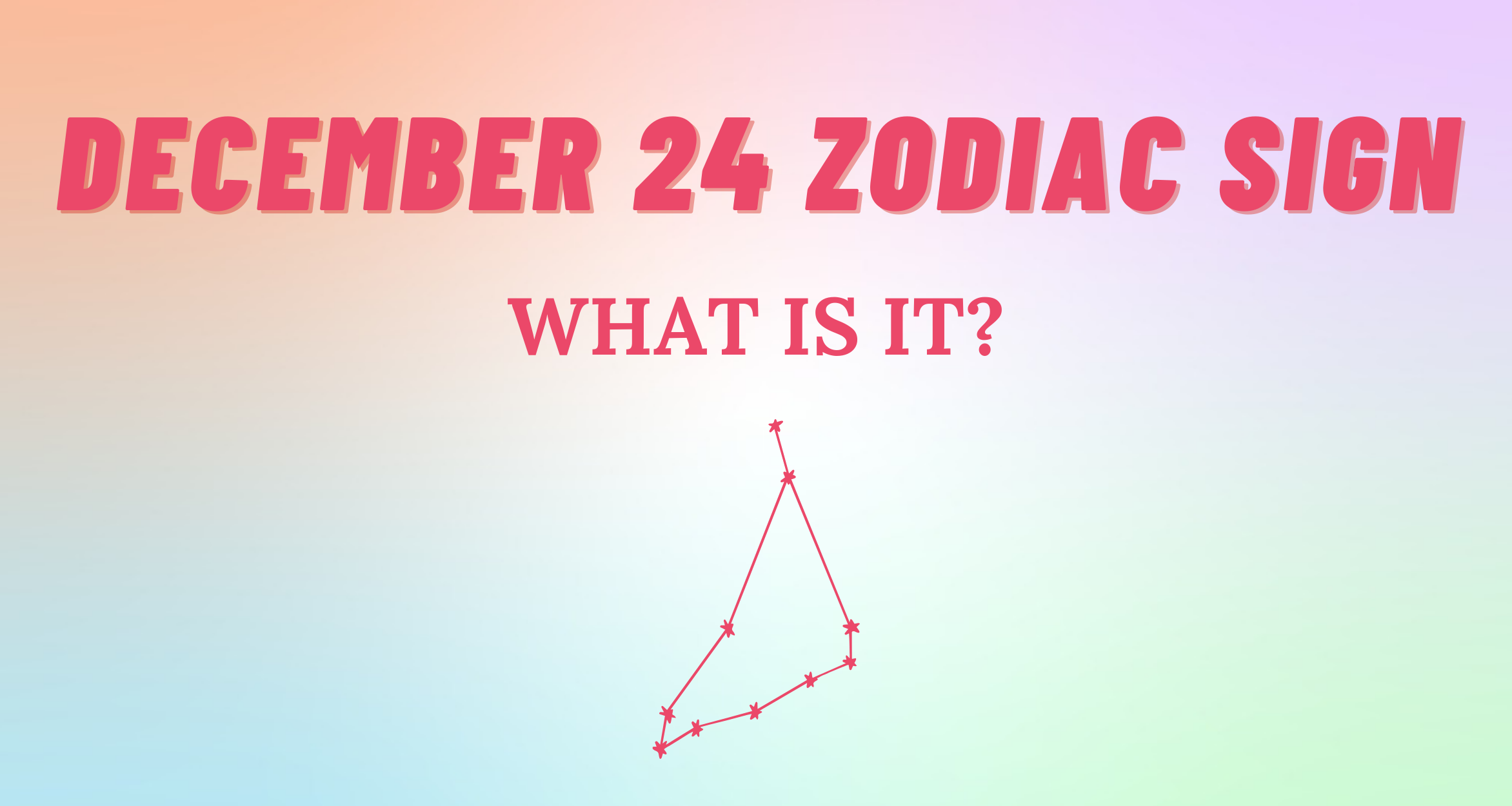 What Is December 24th Zodiac Sign