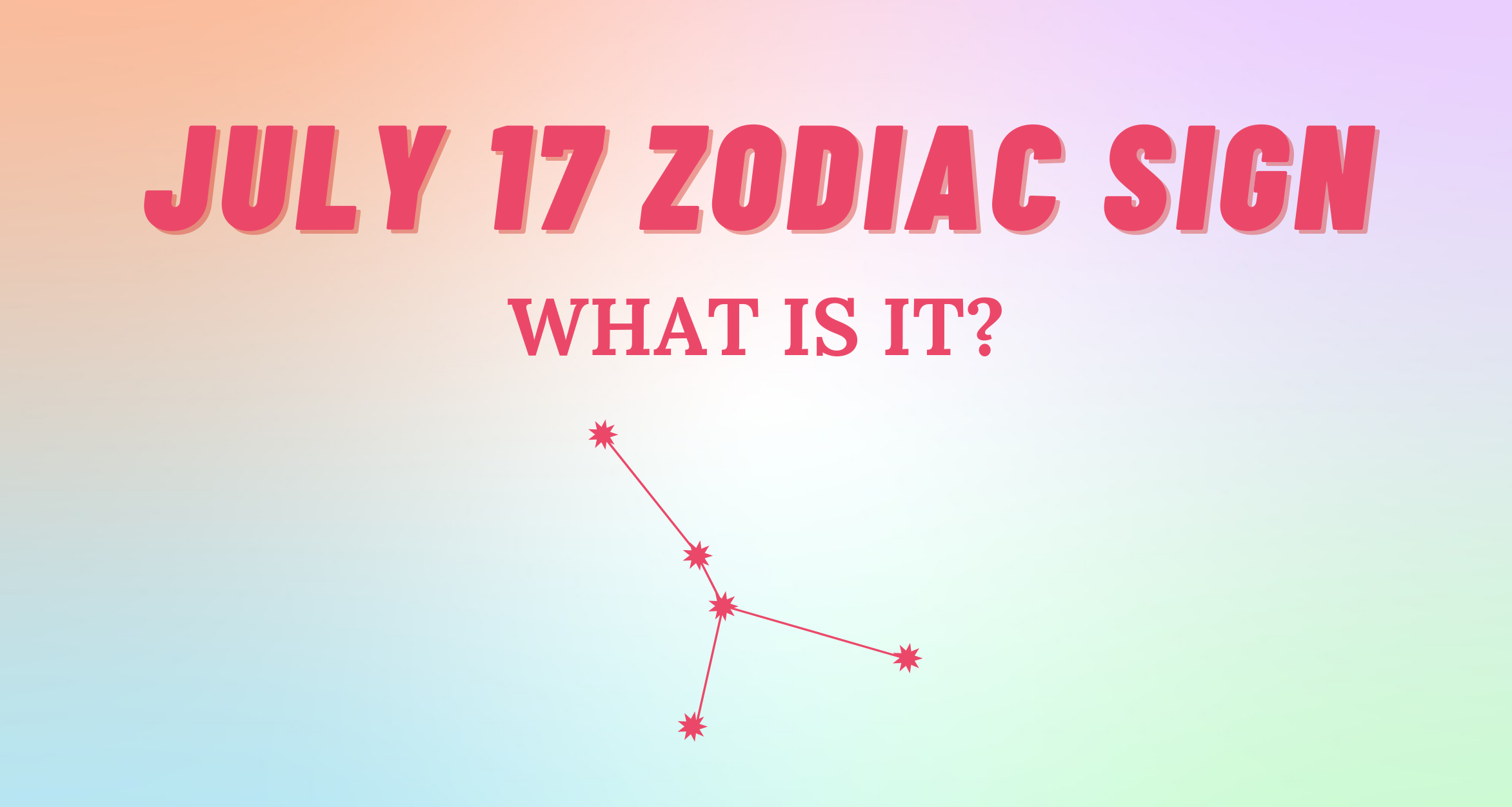 July 17 Zodiac Sign Explained So Syncd