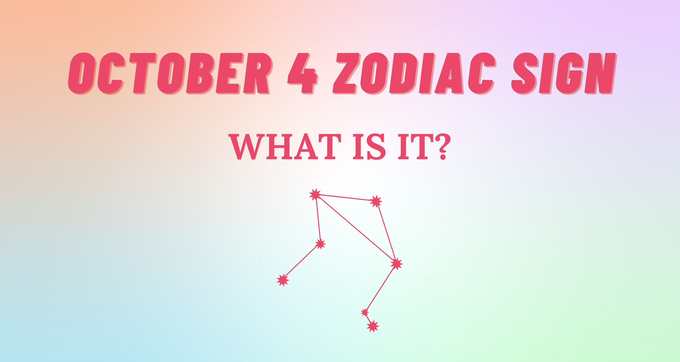 October 4 Zodiac Sign Explained | So Syncd