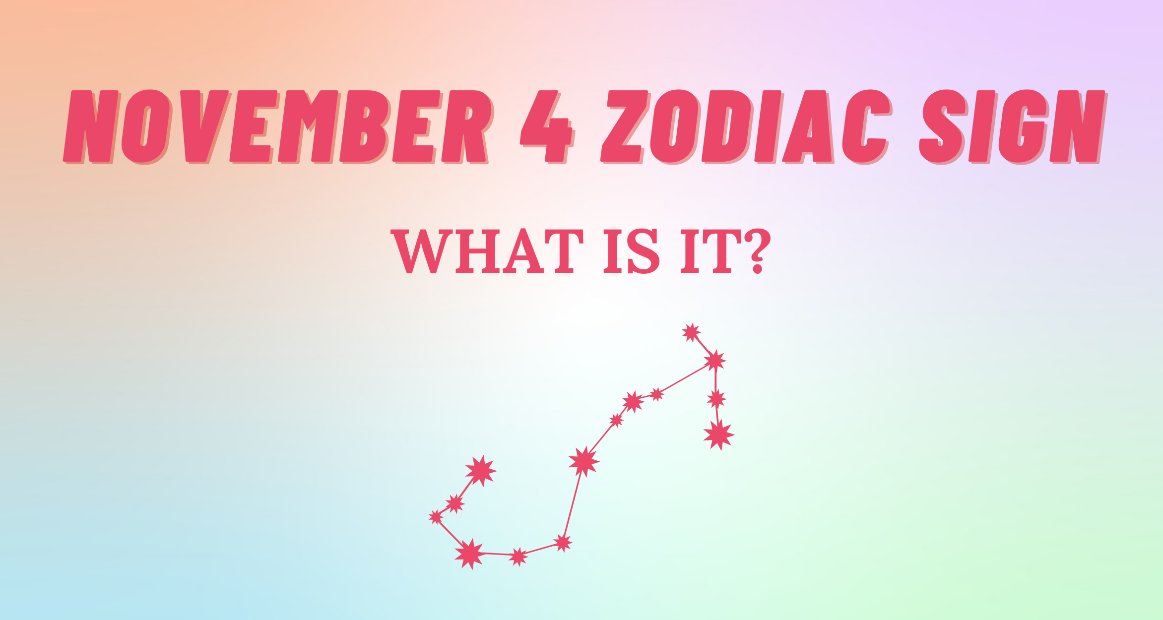 November 4 Zodiac: Unveiling The Traits And Characteristics Of Those ...