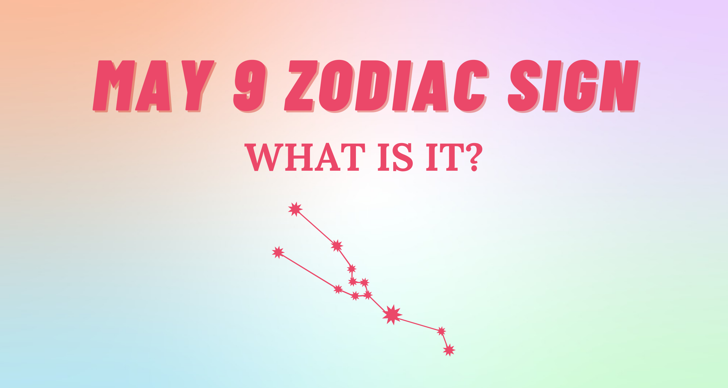 may 9 zodiac sign 2024